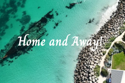Home and Away: new location!