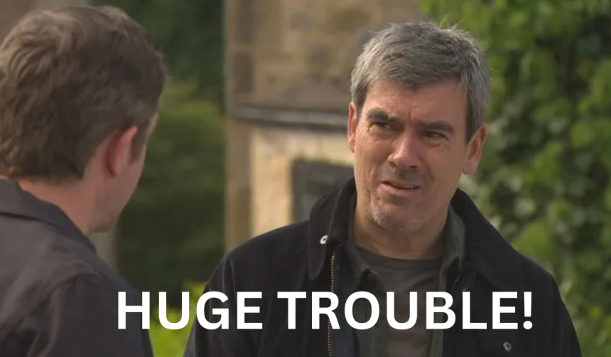 Emmerdale: he is in trouble